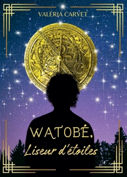 Paperback Watobé, liseur d'étoiles [French] Book