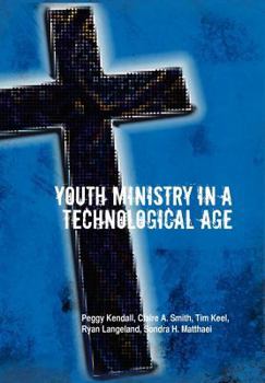 Hardcover Youth Ministry in a Technological Age Book