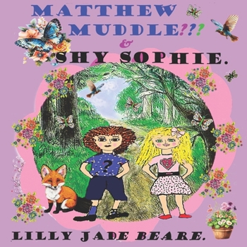 Paperback Matthew Muddle: & Shy Sophie. [Large Print] Book