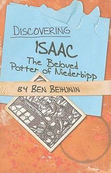 Paperback Discovering Isaac: The Beloved Potter of Niederbipp Book