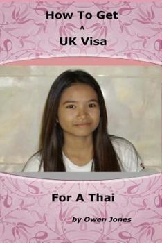 Paperback How To Get A UK Visa For A Thai Book