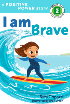 Hardcover I Am Brave: A Positive Power Story Book