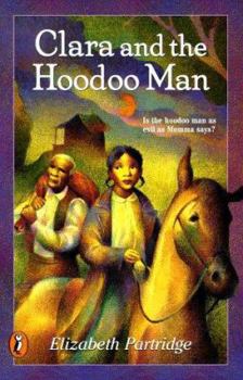 Hardcover Clara and the Hoodoo Man (Puffin Novel) Book