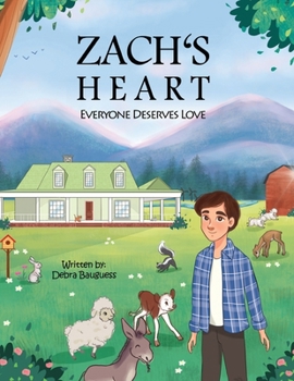 Paperback Zach's Heart: Everyone Deserves Love Book