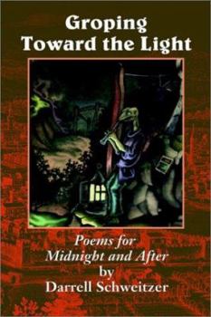 Paperback Groping Toward the Light: Poems for Midnight and After Book