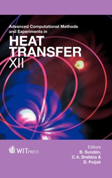 Hardcover Advanced Computational Methods in Heat Transfer XII Book