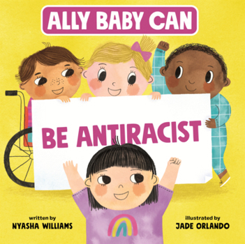 Library Binding Ally Baby Can: Be Antiracist Book