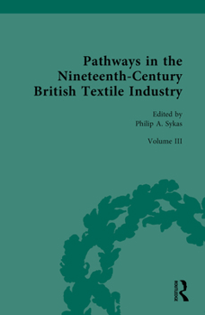 Hardcover Pathways in the Nineteenth-Century British Textile Industry Book