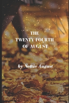 Paperback The Twenty-Fourth of August Book