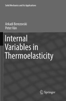 Paperback Internal Variables in Thermoelasticity Book