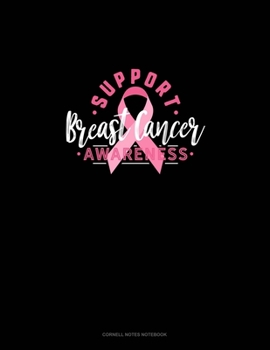 Support Breast Cancer Awareness: Cornell Notes Notebook