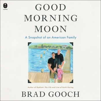 Good Morning Moon: A Snapshot of an American Family
