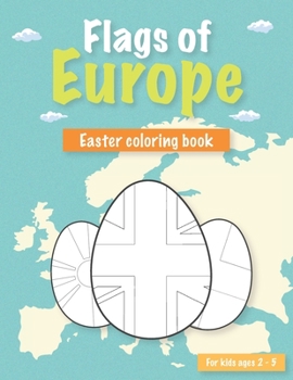 Paperback Flags of Europe: Easter flags coloring book for kids ages 2-5 Book