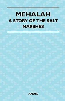 Paperback Mehalah - A Story of the Salt Marshes Book