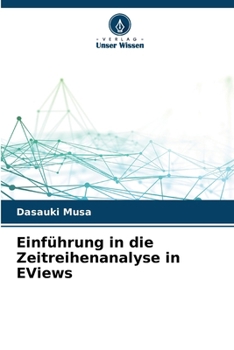 Paperback Einführung in die Zeitreihenanalyse in EViews [German] Book