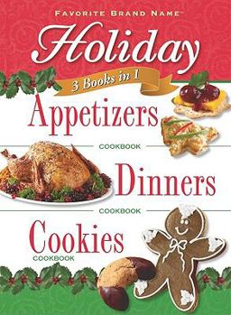 Hardcover 3 Books in 1: Holiday Appetizers, Dinners, and Cookies (3 in 1 Cookbooks) Book