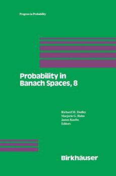 Paperback Probability in Banach Spaces, 8: Proceedings of the Eighth International Conference Book
