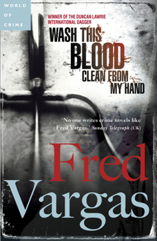 Wash This Blood Clean from My Hand - Book #6 of the Commissaire Adamsberg