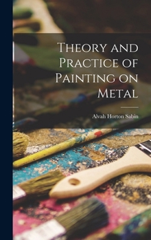 Hardcover Theory and Practice of Painting on Metal Book