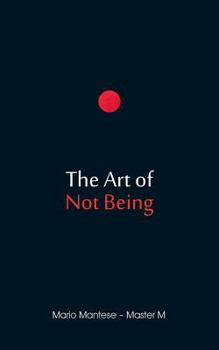 Paperback The Art of Not Being Book