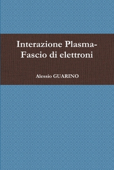 Paperback Interazione Plasma-Fascio di elettroni [Italian] Book