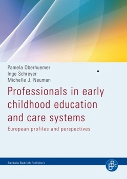 Paperback Professionals in Early Childhood Education and Care Systems: European Profiles and Perspectives Book