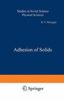 Hardcover Adhesion of Solids (Studies in Soviet Science) Book