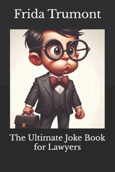 Paperback The Ultimate Joke Book for Lawyers Book