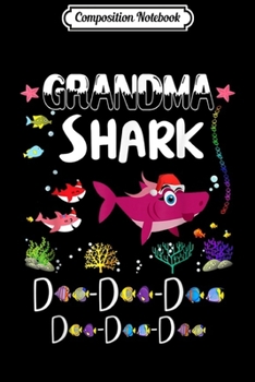 Paperback Composition Notebook: Christmas Grandma Shark Doo Doo Matching Family Shark Journal/Notebook Blank Lined Ruled 6x9 100 Pages Book