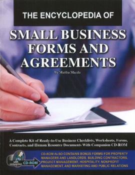 Paperback The Encyclopedia of Small Business Forms and Agreements: A Complete Kit of Ready-To-Use Business Checklists, Worksheets, Forms, Contracts, and Human R Book