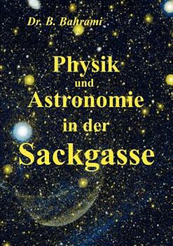 Paperback Physik und Astronomie in der Sackgasse [German] Book