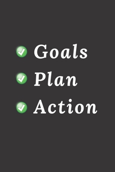 Paperback Goals Plan Action: 120 Sheets of Lined Pages Notebook, 6" x 9" inches, Medium Ruled Book