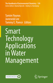 Smart Technology Applications in Water Management (The Handbook of Environmental Chemistry, 139)