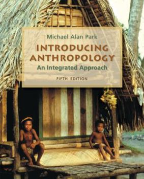 Paperback Introducing Anthropology: An Integrated Approach Book