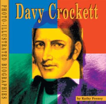 Hardcover Davy Crockett: A Photo-Illustrated Biography Book