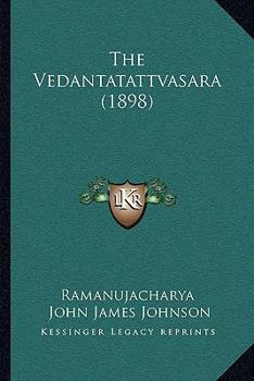 Paperback The Vedantatattvasara (1898) Book