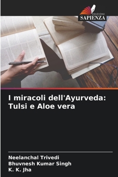 Paperback I miracoli dell'Ayurveda: Tulsi e Aloe vera [Italian] Book