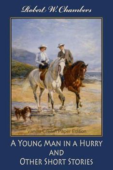 A Young Man in a Hurry, and Other Short Stories: And Other Short Stories (Short Story Index Reprint Series)