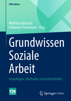 Paperback Grundwissen Soziale Arbeit: Grundlagen, Methoden Und Arbeitsfelder [German] Book