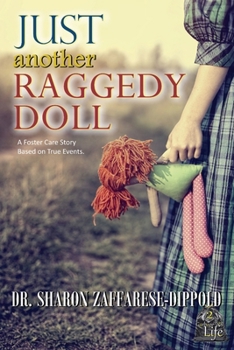 Paperback Just Another Raggedy Doll: A Foster Care Story Based on True Events Book
