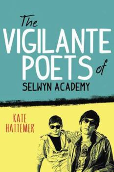 Hardcover The Vigilante Poets of Selwyn Academy Book