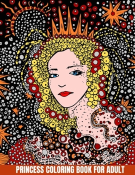 Paperback Princess Coloring Book for Adults: Collection of Unique and Stress Relieving Princess Coloring Pages Book