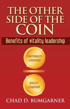 Paperback The other side of the coin: Benefits of vitality leadership Book