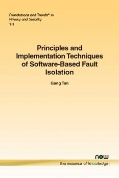 Paperback Principles and Implementation Techniques of Software-Based Fault Isolation Book