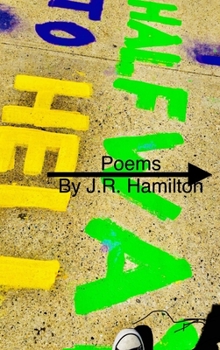 Hardcover Halfway to Hell: Poems Book