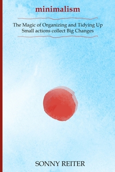 Paperback The Magic of Organizing and Tidying Up-Small actions collect Big Changes Book