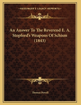 Paperback An Answer To The Reverend E. A. Stopford's Weapons Of Schism (1843) Book