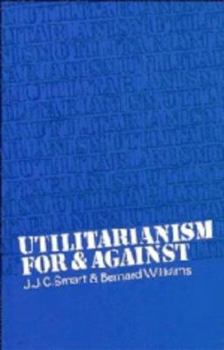 Hardcover Utilitarianism: For and Against Book