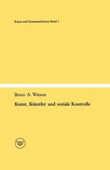 Paperback Kunst, Künstler Und Soziale Kontrolle [German] Book