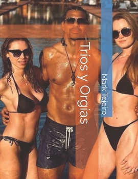 Paperback Tríos y Orgías [Spanish] Book